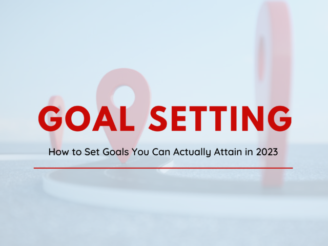 How to Set Goals You Can Actually Attain in 2023