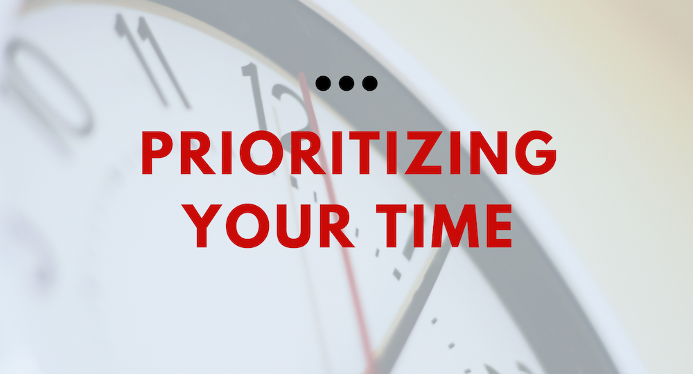 prioritizing your time