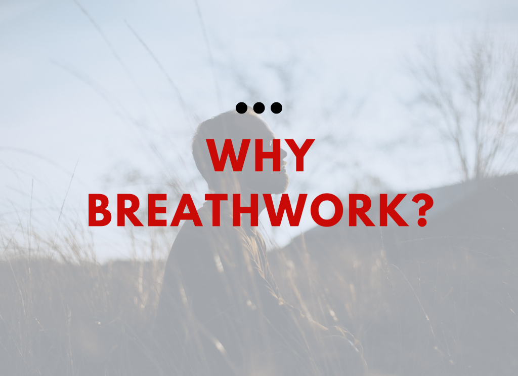 Why Breathwork?
